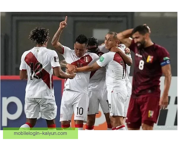 秘鲁队控场能力逐步提升，表现值得关注将影响后续赛事表现